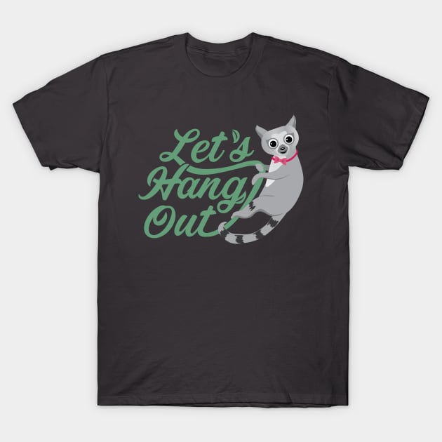 Cute Lemur saying Let's Hang Out! T-Shirt by Anna Nadler Art